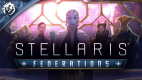 Stellaris: Federations