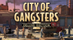 BUY City of Gangsters Deluxe Edition Steam CD KEY
