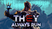 BUY They Always Run Steam CD KEY