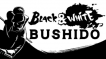 BUY Black & White Bushido Steam CD KEY