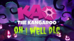 BUY Kao the Kangaroo - Oh Well! Steam CD KEY