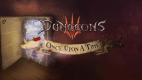 Dungeons 3: Once Upon A Time Dungeons 3: Once Upon A Time