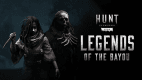 Hunt: Showdown 1896 - Legends of the Bayou Hunt: Showdown 1896 - Legends of the Bayou