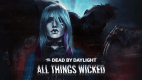 Dead by Daylight - All Things Wicked Chapter