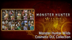 Monster Hunter Wilds Cosmetic DLC Collection Monster Hunter Wilds Cosmetic DLC Collection